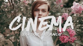 OddKidOut - CINEMA (Lyrics) feat. Marlhy