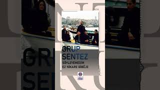 Grup Sentez - #Söyleyemedim #EzNikareBibêje #Shorts