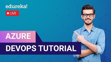 Azure DevOps Tutorial in 60 Minutes  | Azure DevOps CI/CD Pipeline | Edureka Live