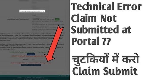Unable To Submit Claim Data Due To Some Technical error Please Try Again Later  ll Problem Solved ll