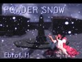 POWDER SNOW