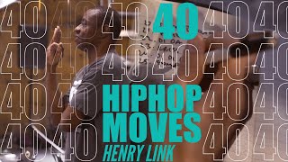 40 HIPHOP STEPS - HENRY LINK - ELITE FORCE - O2 DANCE STUDIOS MELBOURNE AUSTRALIA