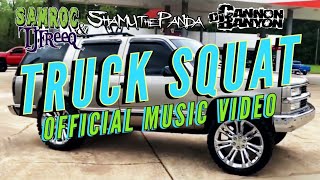 TRUCK SQUAT  Samroc × T.J. Freeq × Shamu The Panda × DJ Cannon Banyon