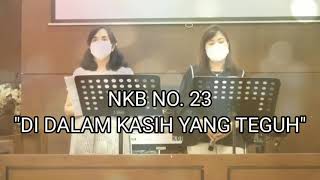 Nkb No 23 Di Dalam Kasih Yang Teguh Cover By Gke Kanaan Voice