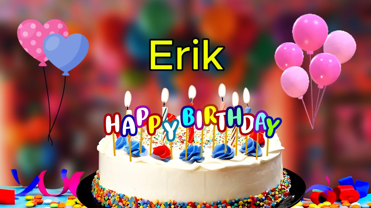 Эрик 🎈 Песня с днем ​​рождения «С днем ​​рождения тебя» 🎉 Новая песня с днем ​​рождения