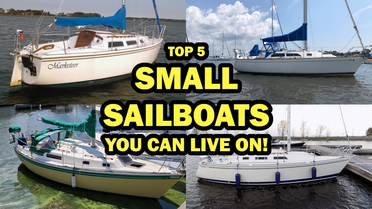 Top 5 Small Sailboats You Can Live On! Ep 257 – Lady K Sailing