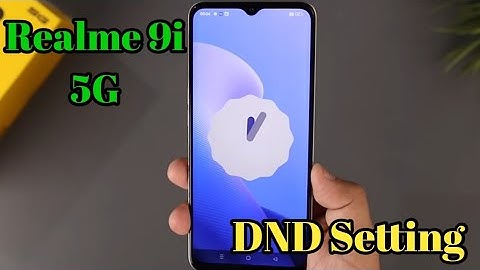 Do Not Disturb On In Realme 9i 5G, Do Not Disturb Setting In Realme 9i 5G, How To Enable Dnd