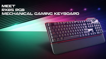 RX85 RGB -  Mechanical keyboard for gamers