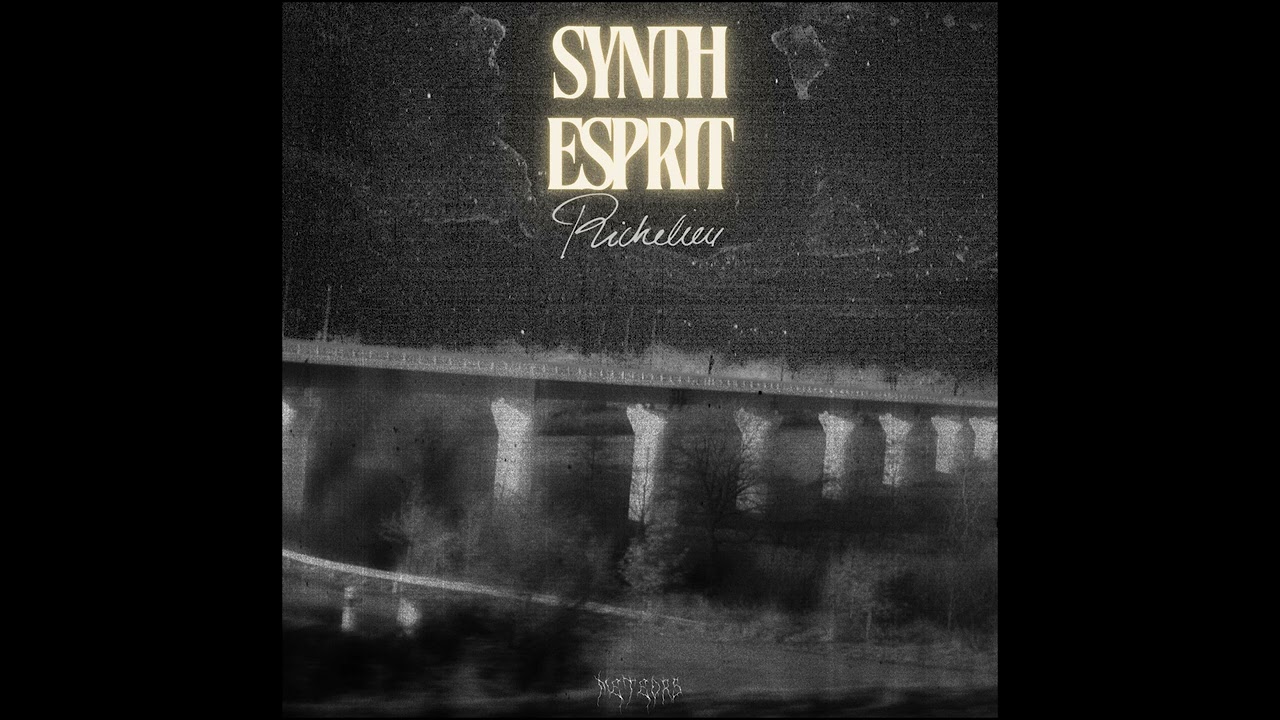 Richelieu - SYNTH ESPRIT - Meteors Recordings auf YouTube ansehen Richelieu - SYNTH ESPRIT - Meteors Recordings auf YouTube ansehen