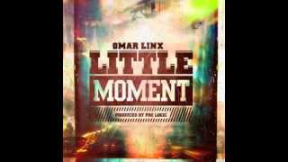 Video thumbnail of "Omar LinX - Little Moment"