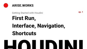 First Run, Interface, Navigation, Shortcuts – Houdini Basics ep. 1