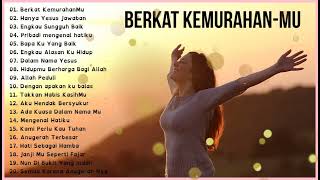 Berkat Kemurahan-mu || 20 Lagu Rohani Kristen Terbaru 2023 Terpopuler