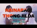 Kainabagi thongjilda lyrical mv  a manipuri song by dai cha  yarein chanu