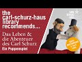 The Carl-Schurz-Haus Library recommends...Das Leben & die Abenteuer des Carl Schurz