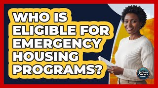 Who Is Eligible For Emergency Housing Programs? Net Worth