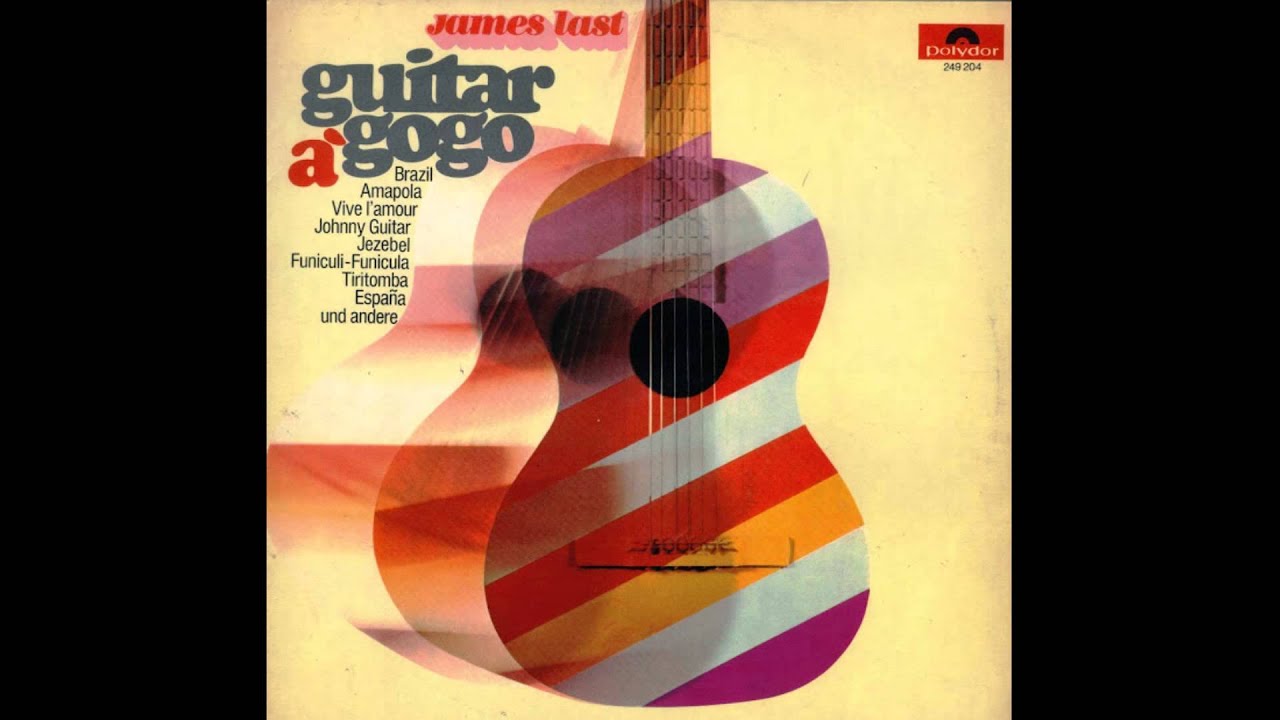 James Last Guitar a gogo side 2 - YouTube