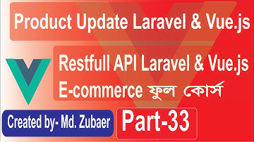 laravel  vue js restfull api Ecommerce Bangla | Product update Part-33