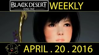 [Black Desert Online] Weekly: MUSA TIME! (April 20th 2016)