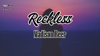 Reckless - Madison Beer (Lirik)