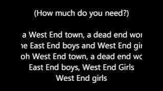 West End Girls by The Pet Shop Boys (Lyrics)