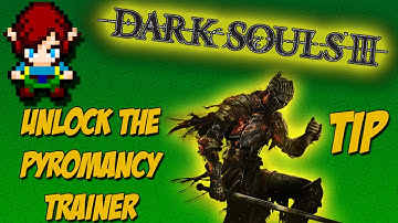 Unlock The Pyromancer Trainer - Dark Souls 3