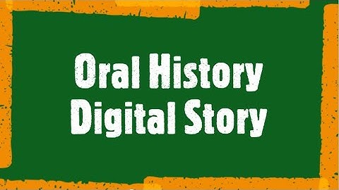 Oral History Digital Story - A Digital Humanities assignment/activity for your history classroom