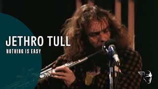 Video thumbnail of "Jethro Tull - Nothing Is Easy (Nothing Is Easy - Live At The Isle Of Wight 1970)"