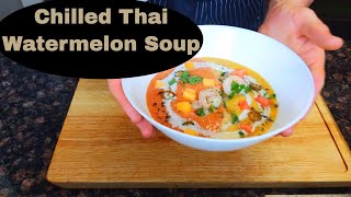 Chilled Thai Watermelon and Cantaloupe Soup | Restaurant Cooking at Home | Sirkin Supper Club