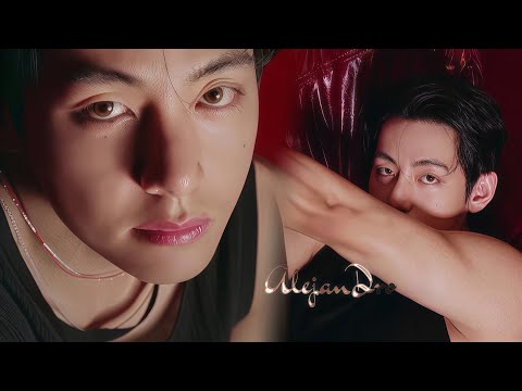 Kim Taehyung - Fmv - Alejandro 'Lady Gaga