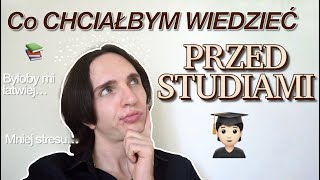 10 RZECZY, które CHCIAŁBYM WIEDZIEĆ przed STUDIAMI! | foundoblivion