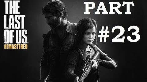 The Last of Us Remastered - Gameplay Walkthrough - The University - Research Lab - PS4 - Part 23
