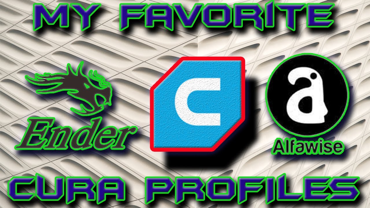 THE BEST CURA PROFILES FOR ENDER 3 AND ALFAWISE U20