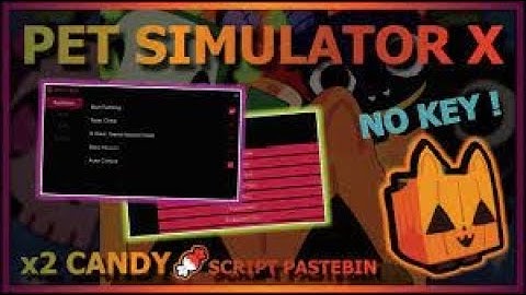 Pet Simulator X Script Hack | FAST Auto Yeet Farm + Infinite Orbs & More! | *PASTEBIN 2023*
