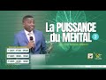 La puissance du mentalpartie 2  pasteur alexandre amazou