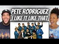 DANCE PARTY!| FIRST TIME HEARING Pete Rodriguez - I Like It Like That REACTION