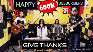 GIVE THANKS_(Hannah Hobbs) COVER By; @FRANZRhythm Family Band