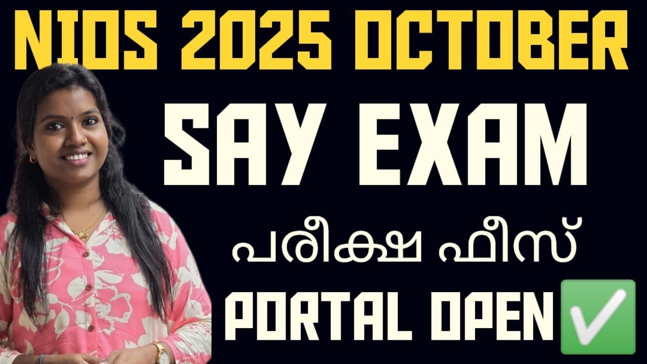 NIOS 2025 OCTOBER SAY EXAM FEE DETAILS  MALAYALAM 