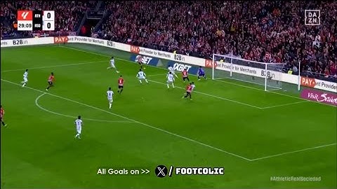 Athletic Club 2-1 Real Sociedad Goals and Extended Highlights