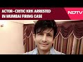 Kamal Khan Arrest | Actor-Critic KRK Arrested in Mumbai Firing Case; Claims Accidental Discharge