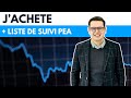 J'achète cette action PEA + Watchlist