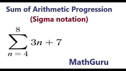 How to find the sum of Arithmetic Progression | Sigma notation | Grade 11 - 12