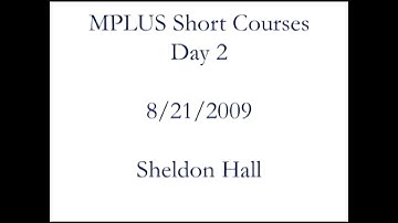 Advanced regression analysis, IRT, factor analysis and SEM - Mplus Short Courses, Topic 2