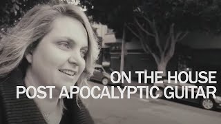 8Dio On The House - Post Apocalyptic Guitar
