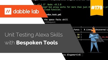 Unit Testing Alexa Skills with Bespoken Tools - Dabble Lab #179