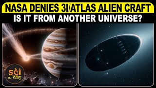 🔴 NASA Denies 3I/ATLAS Alien Craft: Is It From Another Universe? | Sci & Why