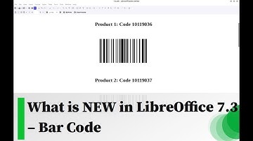 What is NEW in LibreOffice 7.3 – Bar Code