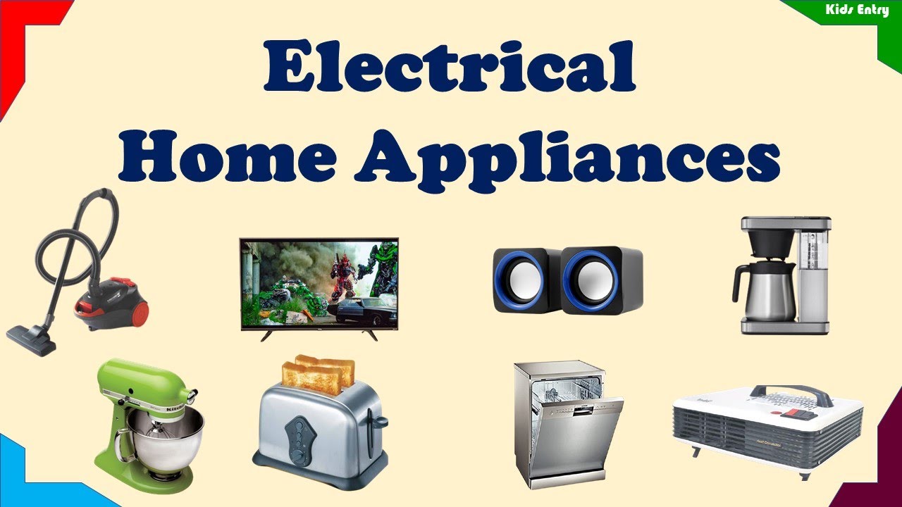 35+ Electrical Home Appliances, Household Appliances