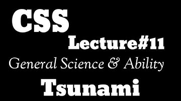 CSS || GSA : Lecture#11 (Tsunami)
