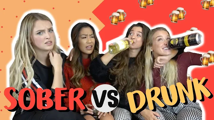 Drunk VS Sober | Alicia Moffet, Cindy Cournoyer, E...