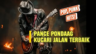 PANCE PONDAAG - KUCARI JALAN TERBAIK (POP PUNK VERSION) PECAH BANGET! ⚡🎸